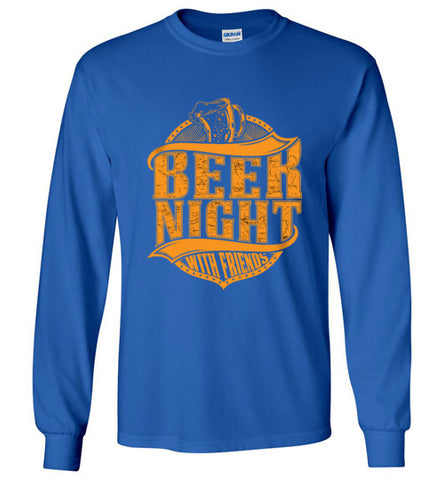 Beer Night with Friends Unisex Long Sleeve