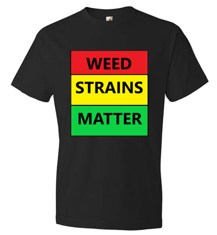 Men's WEED STRAINS MATTER Tee