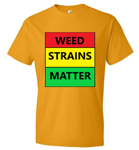 Men's WEED STRAINS MATTER Tee