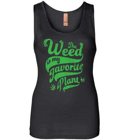 Weed is my favorite Plant- Click for Men/Women/Tank Tops