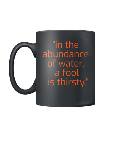 Bob Marley "A fool is thirsty" Coffee Mug