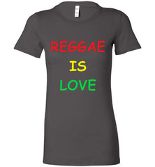Reggae is love Women's Tee 