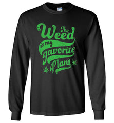 Weed is my favorite Plant- Click for Men/Women/Tank Tops