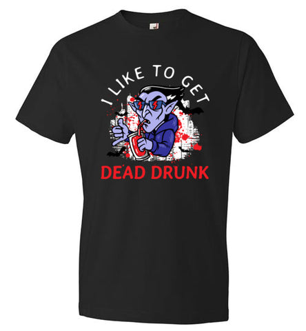 DEAD DRUNK Tee- Click on for M/W/Hoodie