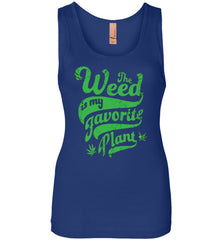 Weed is my favorite Plant- Click for Men/Women/Tank Tops