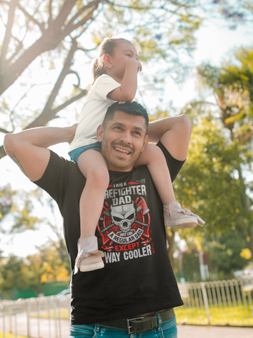 Firefighter Dad, but Cooler- Tee