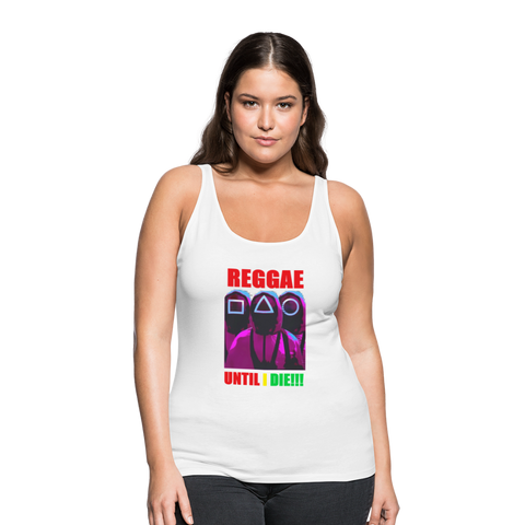 Reggae Until I die- Women's Fitted Tank - white